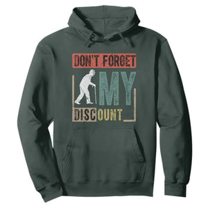 Funny Dont Forget My Discount Hoodie Old People Gag Retro Sunset TS11 Dark Forest Green Print Your Wear