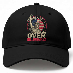 Workers Over Billionaires Baseball Cap Social Justice Statue Of Liberty TS11 Print Your Wear