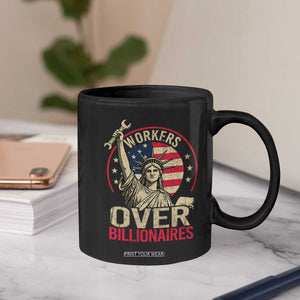 Workers Over Billionaires Coffee Mug Social Justice Statue Of Liberty TS11 Print Your Wear