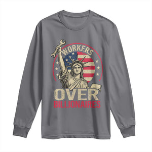 Workers Over Billionaires Long Sleeve Shirt Social Justice Statue Of Liberty TS11 Charcoal Print Your Wear