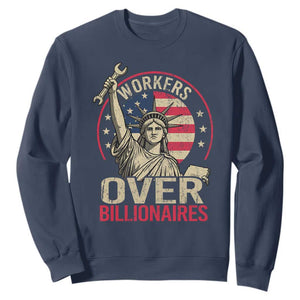 Workers Over Billionaires Sweatshirt Social Justice Statue Of Liberty TS11 Navy Print Your Wear