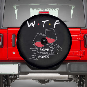 Funny Thanksgiving Friendsgiving Spare Tire Cover WTF Wine Tasting Friends TS11 Black Print Your Wear