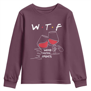 Funny Thanksgiving Friendsgiving Youth Sweatshirt WTF Wine Tasting Friends TS11 Maroon Print Your Wear