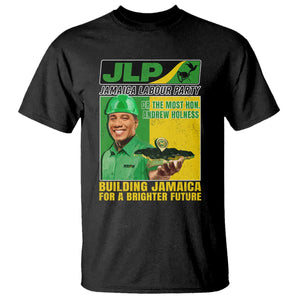 Andrew Holness T Shirt Building Jamaica For A Brighter Future Jamaica Labour Party TS11 Black Print Your Wear