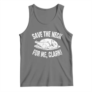Funny Save The Neck For Me Clark Tank Top Vintage Turkey Thanksgiving Christmas Dinner TS11 Black Heather Print Your Wear