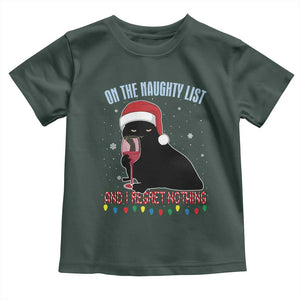 Funny Christmas Black Cat Toddler T Shirt On The Naughty List And I Regret Nothing Candy Cane TS11 Dark Forest Green Print Your Wear