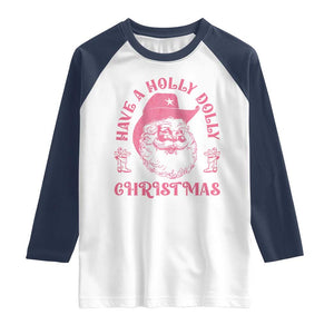 Western Christmas Raglan Shirt Have A Holly Dolly Christmas Cowboy Santa TS11 White Navy Print Your Wear