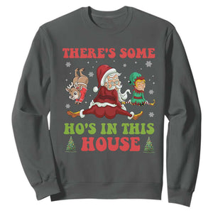 Funny Christmas Naughty Santa Sweatshirt There's Some Ho's In This House Elf Reindeers TS11 Dark Heather Print Your Wear