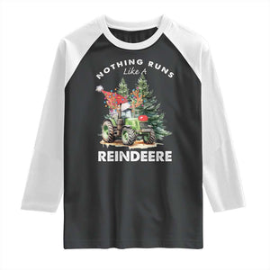 Funny Christmas Tractor Raglan Shirt Nothing Runs Like A Reindeere Farmers TS11 Black White Print Your Wear