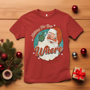 Funny Christmas Retro Santa T Shirt Nothing For You Whore Middle Finger TS11 Red Print Your Wear