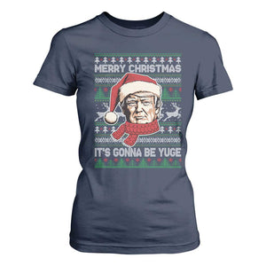 Funny Trump Christmas T Shirt For Women Merry Xmas It's Gonna Be Yuge Ugly Santa Trump TS11 Navy Print Your Wear