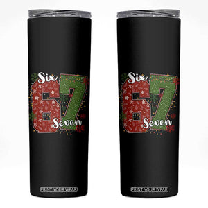 67 Christmas Skinny Tumbler Funny Six Seven Meme Gen Alpha Slang Snowflake TS11 Black Print Your Wear