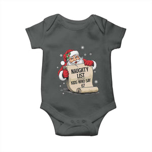 Funny 67 Christmas Baby Onesie Naughty List Kids Who Say Six Seven Santa TS11 Dark Heather Print Your Wear