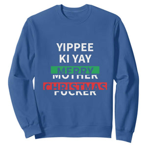 Funny Yippee Ki Yay Merry Christmas Sweatshirt Xmas Nakatomi Plaza TS11 Royal Blue Print Your Wear