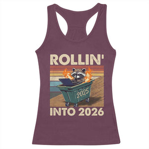 Funny Raccoon Rollin Into 2026 Racerback Tank Top New Year Dumpster Fire TS11 Maroon Print Your Wear
