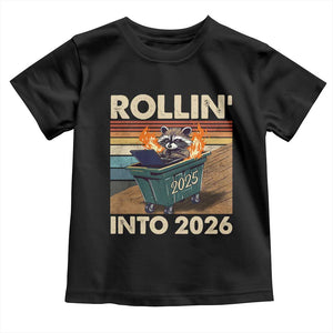 Funny Raccoon Rollin Into 2026 Toddler T Shirt New Year Dumpster Fire TS11 Black Print Your Wear