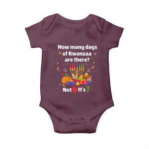 Funny 67 Kwanzaa Baby Onesie How Many Days Of Kwanzaa Are There Not 6 It Is 7 TS11 Maroon Print Your Wear