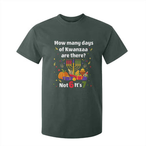 Funny 67 Kwanzaa T Shirt For Kid How Many Days Of Kwanzaa Are There Not 6 It Is 7 TS11 Dark Forest Green Print Your Wear