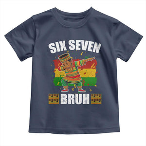 Funny 67 Kwanzaa Toddler T Shirt Six Seven Bruh Dabbing African Heritage TS11 Navy Print Your Wear