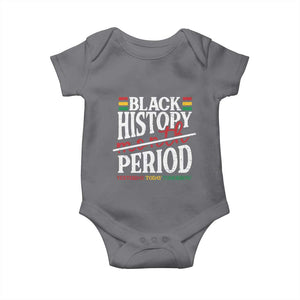 Funny Black History Period Yesterday Today Tomorrow Baby Onesie Pride African TS11 Charcoal Print Your Wear