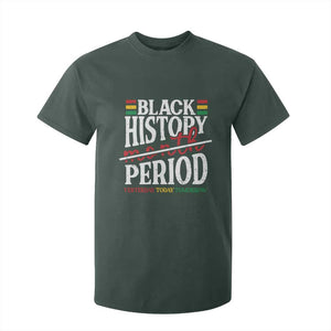 Funny Black History Period Yesterday Today Tomorrow T Shirt For Kid Pride African TS11 Dark Forest Green Print Your Wear