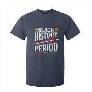 Funny Black History Period Yesterday Today Tomorrow T Shirt For Kid Pride African TS11 Navy Print Your Wear