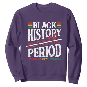 Funny Black History Period Yesterday Today Tomorrow Sweatshirt Pride African TS11 Purple Print Your Wear