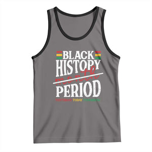 Funny Black History Period Yesterday Today Tomorrow Tank Top Pride African TS11 Deep Heather Black Print Your Wear