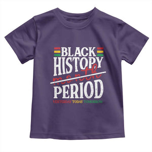 Funny Black History Period Yesterday Today Tomorrow Toddler T Shirt Pride African TS11 Purple Print Your Wear