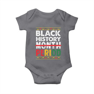 Funny Black History Period Baby Onesie Pride African TS11 Charcoal Print Your Wear