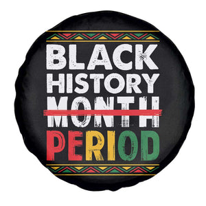 Funny Black History Period Spare Tire Cover Pride African TS11 Print Your Wear