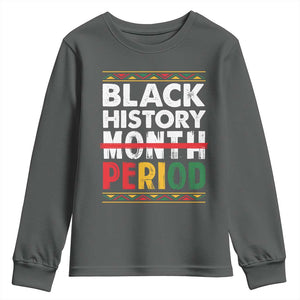 Funny Black History Period Youth Sweatshirt Pride African TS11 Dark Heather Print Your Wear
