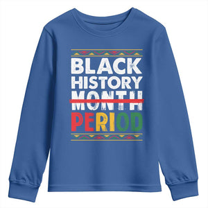 Funny Black History Period Youth Sweatshirt Pride African TS11 Royal Blue Print Your Wear