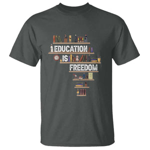 Education Is Freedom T Shirt Black History Month Teacher Black Leaders Figure TS11 Dark Heather Print Your Wear