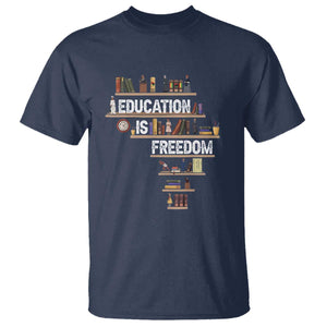 Education Is Freedom T Shirt Black History Month Teacher Black Leaders Figure TS11 Navy Print Your Wear