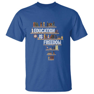 Education Is Freedom T Shirt Black History Month Teacher Black Leaders Figure TS11 Royal Blue Print Your Wear