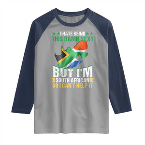 I Hate Being This Damn Sexy But I'm South African So I can't Help It Raglan Shirt Saffa Flag TS11 Sport Gray Navy Print Your Wear