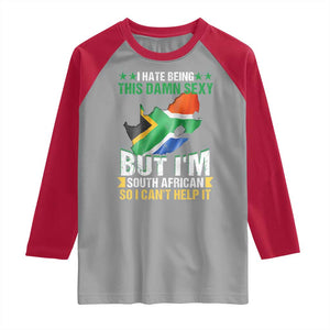 I Hate Being This Damn Sexy But I'm South African So I can't Help It Raglan Shirt Saffa Flag TS11 Sport Gray Red Print Your Wear