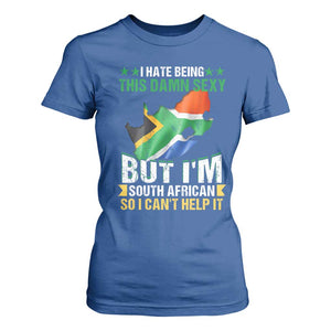 I Hate Being This Damn Sexy But I'm South African So I can't Help It T Shirt For Women Saffa Flag TS11 Royal Blue Print Your Wear