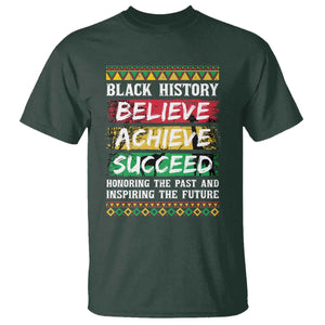Black History Believe Achieve Succeed T Shirt African American History TS11 Dark Forest Green Print Your Wear
