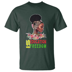 Education Is Freedom T Shirt Black History Month Teacher Melanin Black Girl TS11 Dark Forest Green Print Your Wear