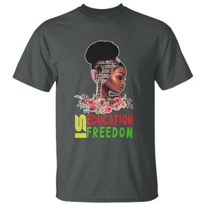 Education Is Freedom T Shirt Black History Month Teacher Melanin Black Girl TS11 Dark Heather Print Your Wear