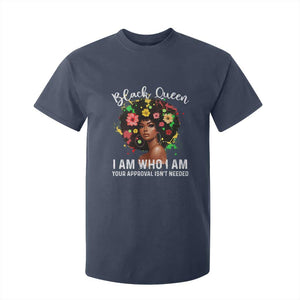 Proud African American Melanin Black Afro Girl T Shirt For Kid Black Queen I Am Who I Am Your Approval Isn't Needed TS11 Navy Print Your Wear