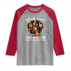 Proud African American Melanin Black Afro Girl Raglan Shirt Black Queen I Am Who I Am Your Approval Isn't Needed TS11 Sport Gray Red Print Your Wear