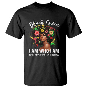 Proud African American Melanin Black Afro Girl T Shirt Black Queen I Am Who I Am Your Approval Isn't Needed TS11 Black Print Your Wear