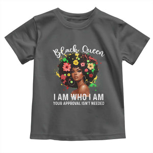 Proud African American Melanin Black Afro Girl Toddler T Shirt Black Queen I Am Who I Am Your Approval Isn't Needed TS11 Dark Heather Print Your Wear