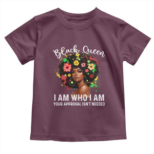 Proud African American Melanin Black Afro Girl Toddler T Shirt Black Queen I Am Who I Am Your Approval Isn't Needed TS11 Maroon Print Your Wear