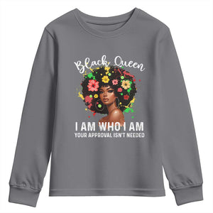 Proud African American Melanin Black Afro Girl Youth Sweatshirt Black Queen I Am Who I Am Your Approval Isn't Needed TS11 Charcoal Print Your Wear