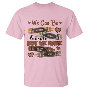 African American Teacher T Shirt We Can Be Different On The Outside But We Have The Same Heart Inside Melanin Crayons TS11 Light Pink Print Your Wear