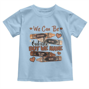 African American Teacher Toddler T Shirt We Can Be Different On The Outside But We Have The Same Heart Inside Melanin Crayons TS11 Light Blue Print Your Wear